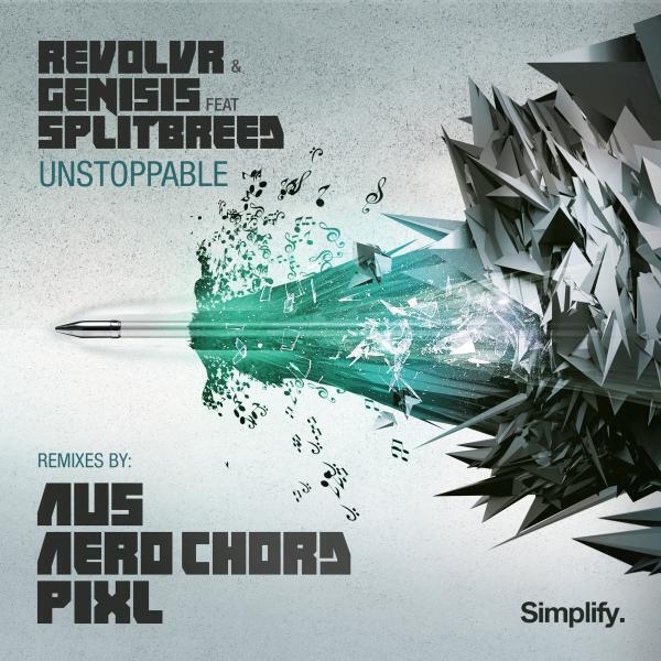 Revolvr - Unstoppable (feat. Splitbreed) (Au5 Remix)