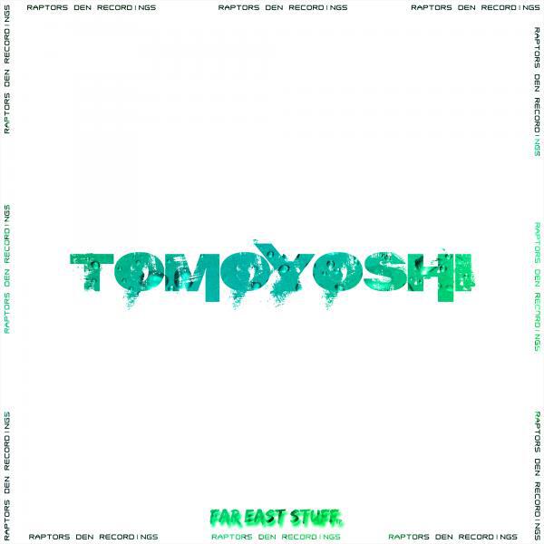 Tomoyoshi - Far East Stuff (Original Mix)