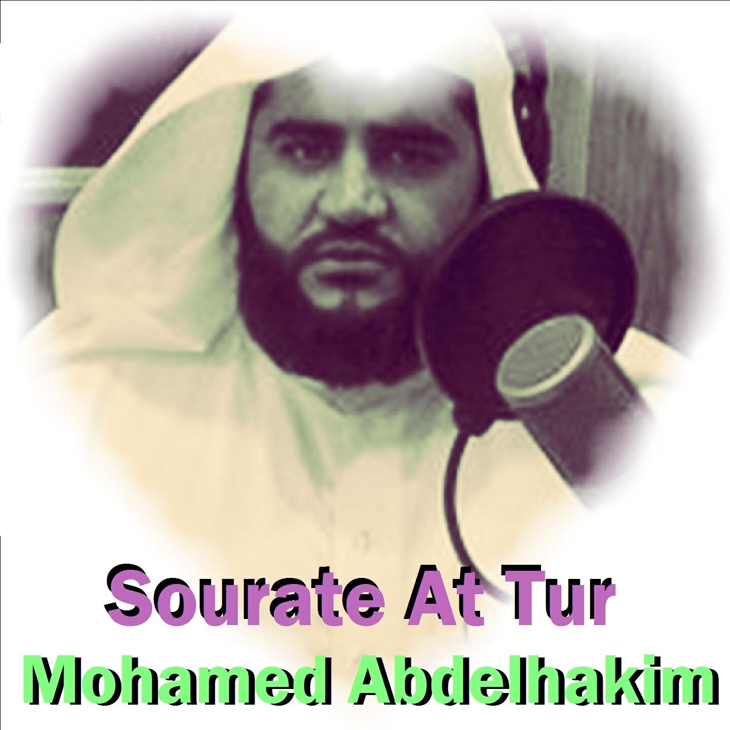 Mohamed Abdelhakim - Sourate At Tur (Quran)