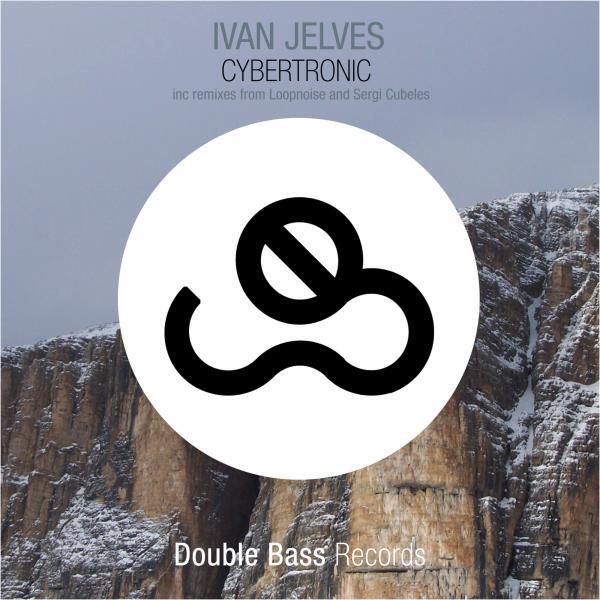 Ivan Jelves - Cybertronic (Loopnoise Remix)