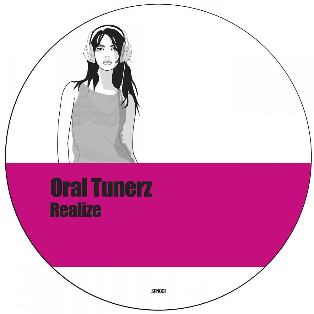 Oral Tunerz - Realize (Dirty Freaxx Mix)