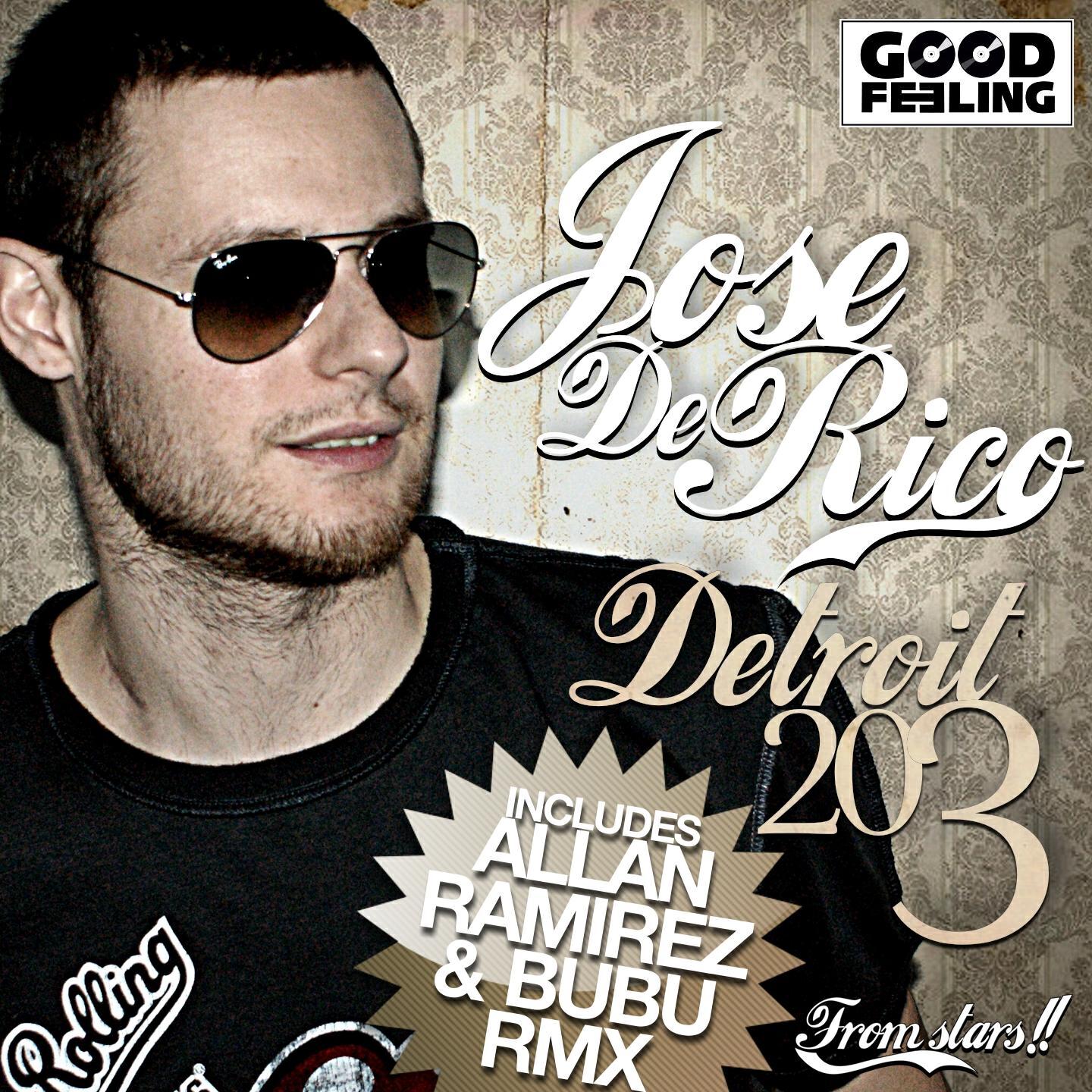 Jose De Rico - Detroit 203 (Allan Ramirez & Bübü Remix)