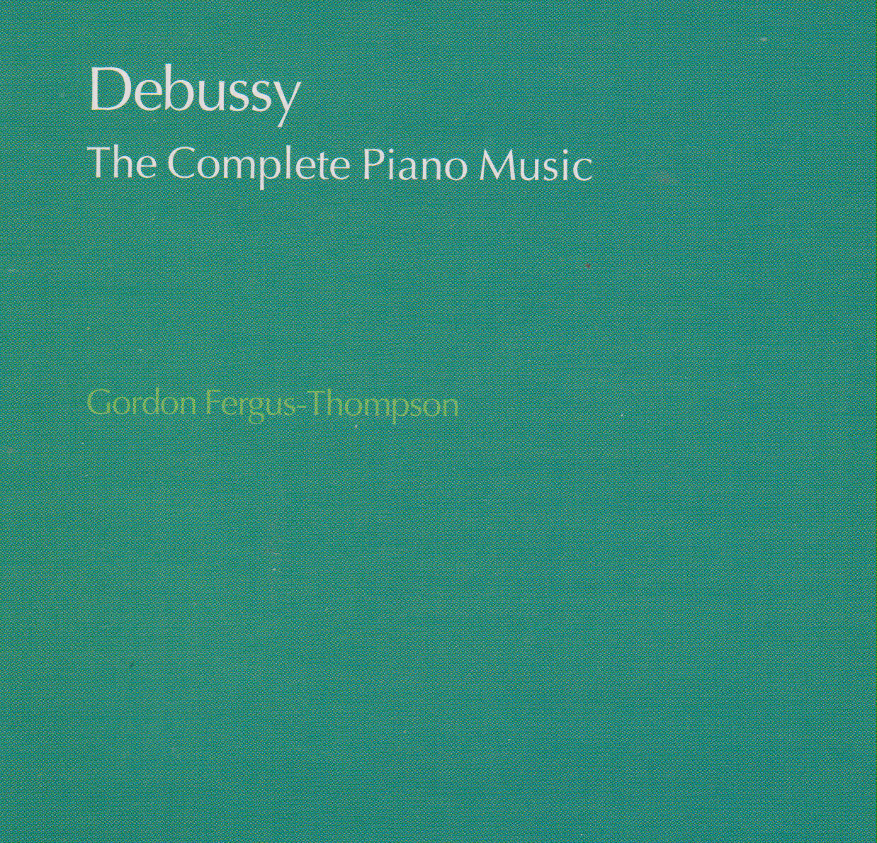 Gordon Fergus-Thompson - Debussy: Images - Book 1, L. 110 - 1. Reflets dans l'eau