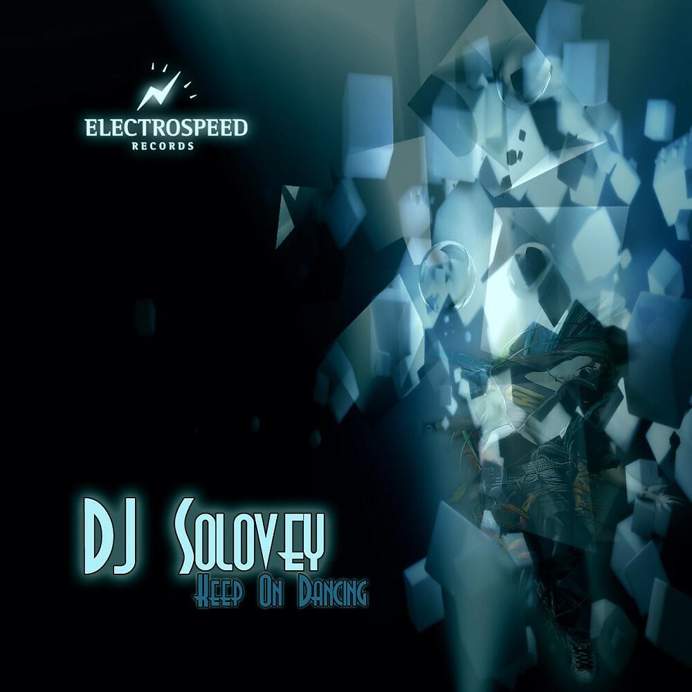 DJ Solovey - Keep On Dancing (FuzzDead dub Remix)