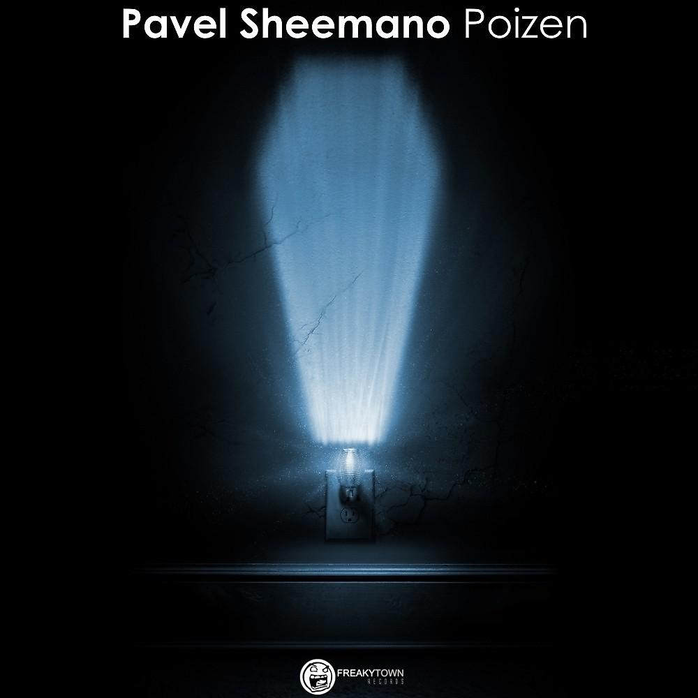 Pavel Sheemano - Poizen (Original Mix)