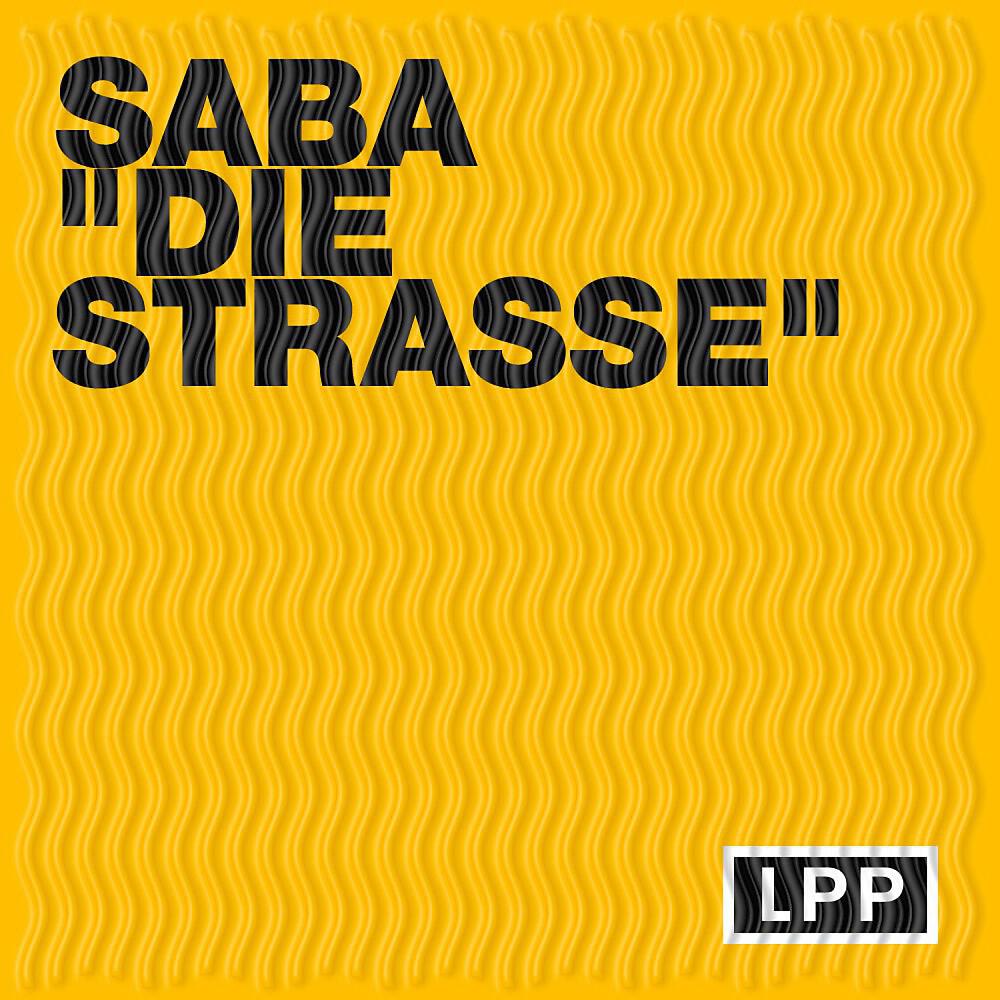 SABA - Die Strasse (Thomas Schumacher Remix - From 2000)