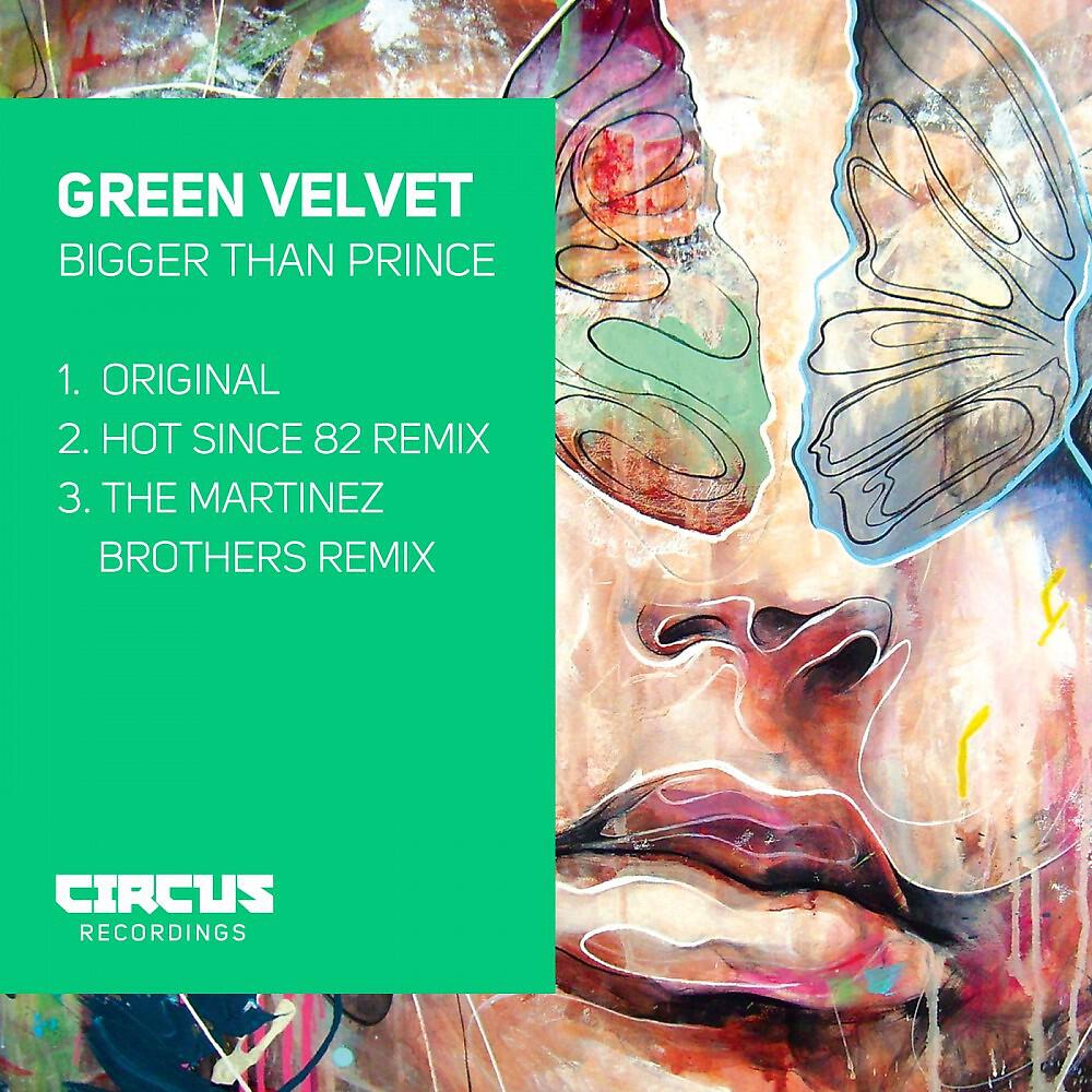 Green Velvet - Bigger Than Prince (The Martinez Brothers Remix)