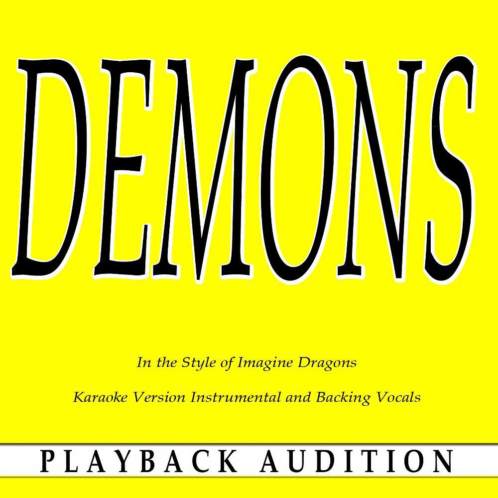 Playback Audition - Demons (In the Style of Imagine Dragons) [Karaoke Version Instrumental]
