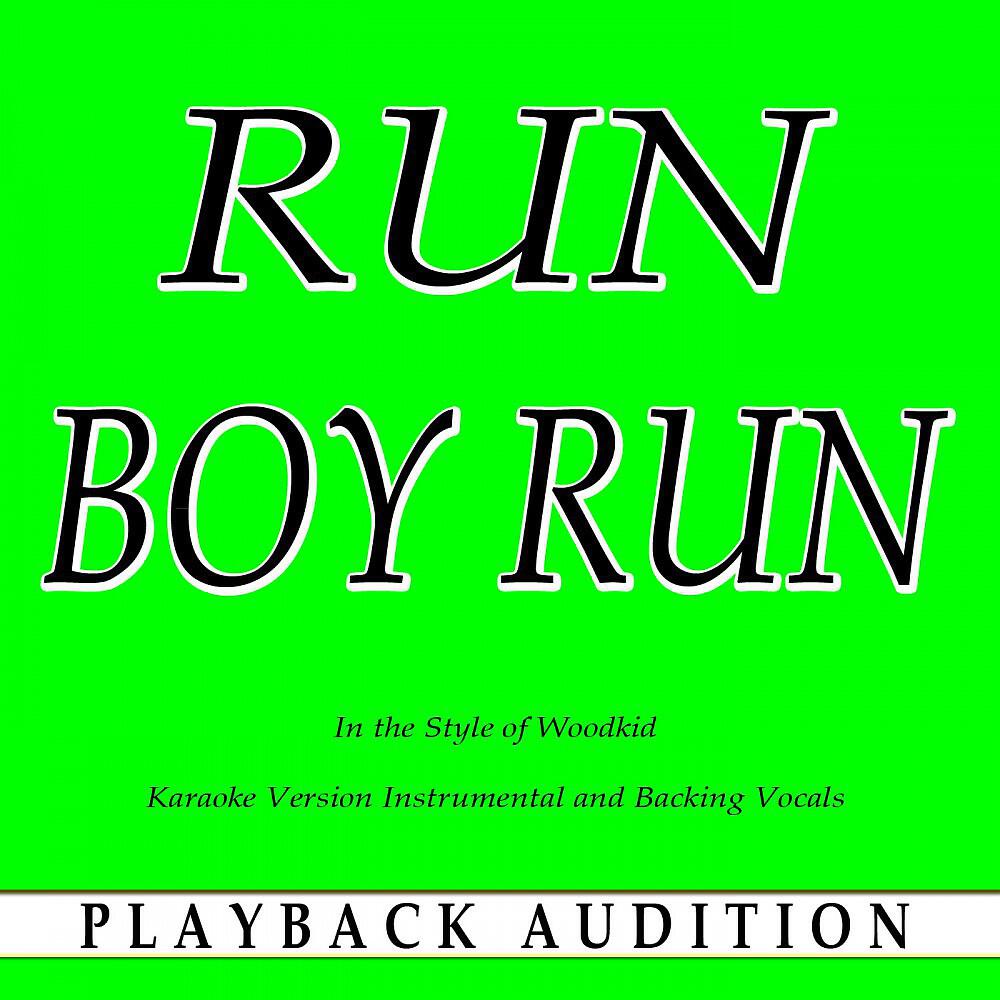 Playback Audition - Run Boy Run (In the Style of Woodkid) [Karaoke Version Instrumental]