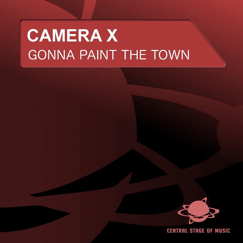 Camera X - Gonna Paint the Town (Platinum Project Remix)