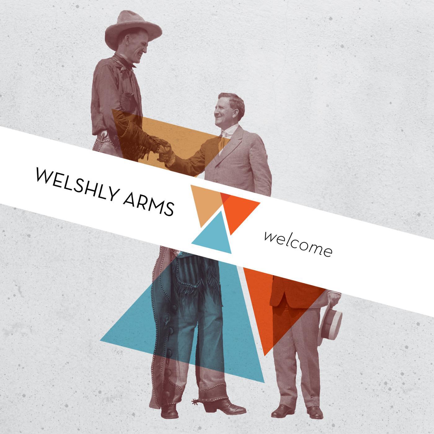 Welshly Arms - Two Seconds Too Late