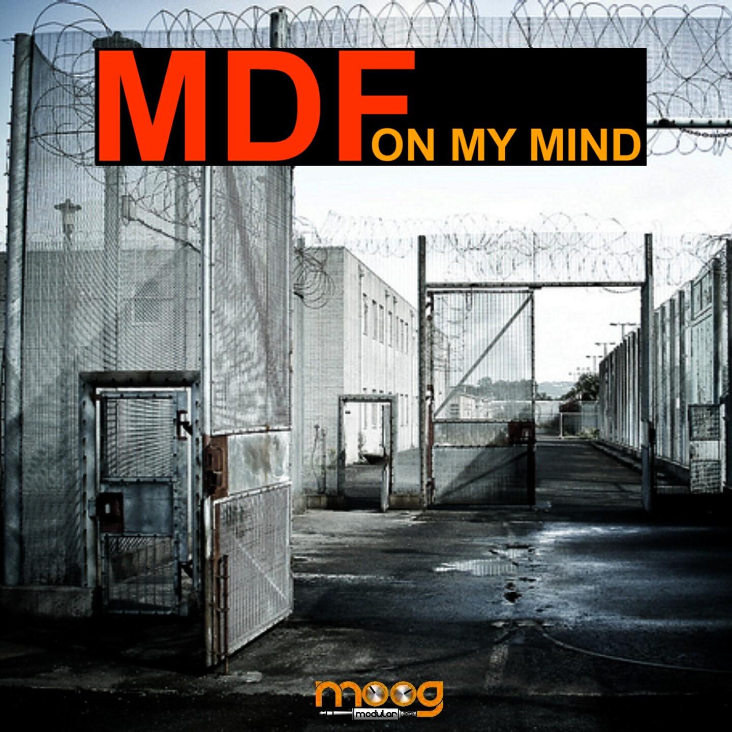 MDF - On My Mind