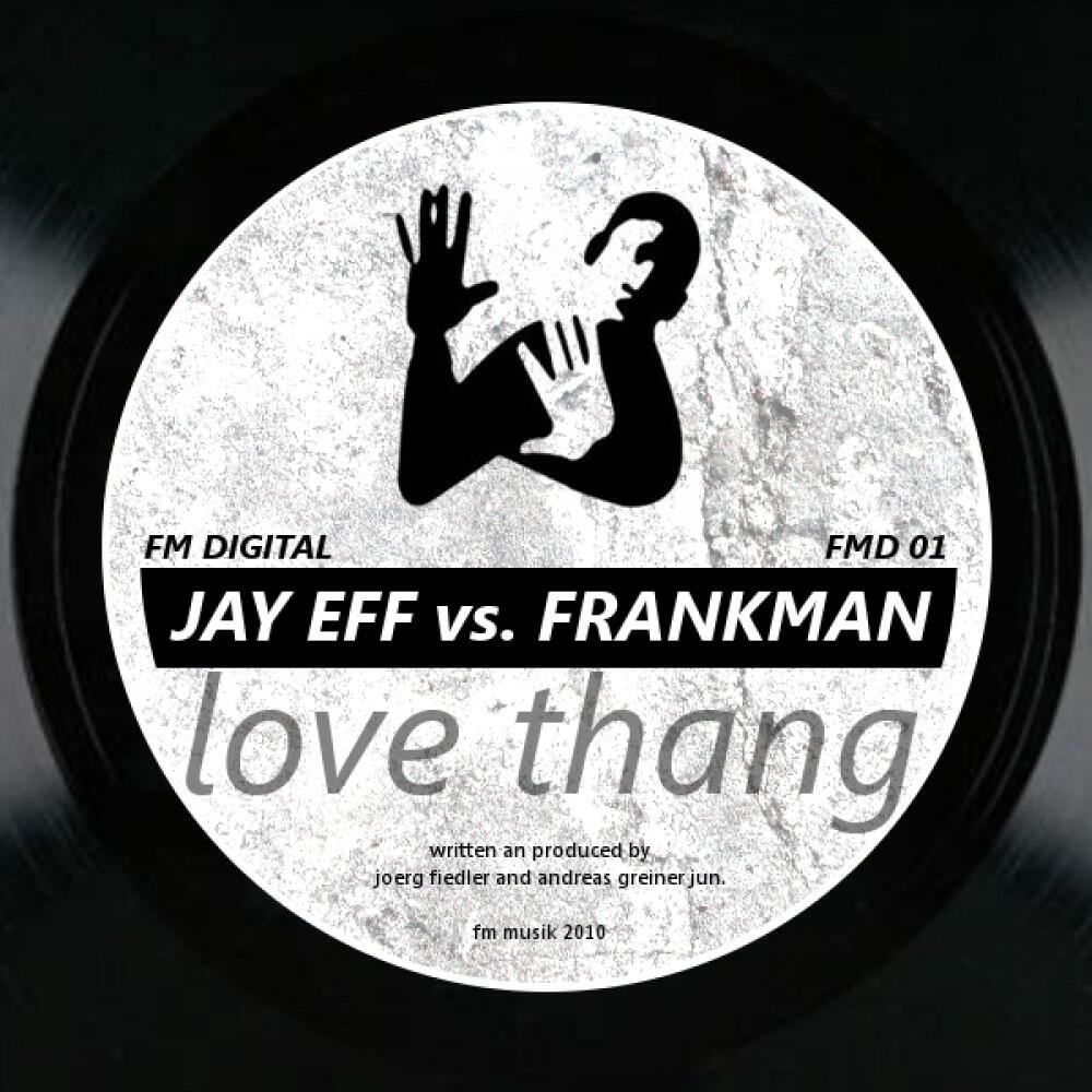 Jay Eff vs. Frankman - Love Thang (Ron Deacon Remix)