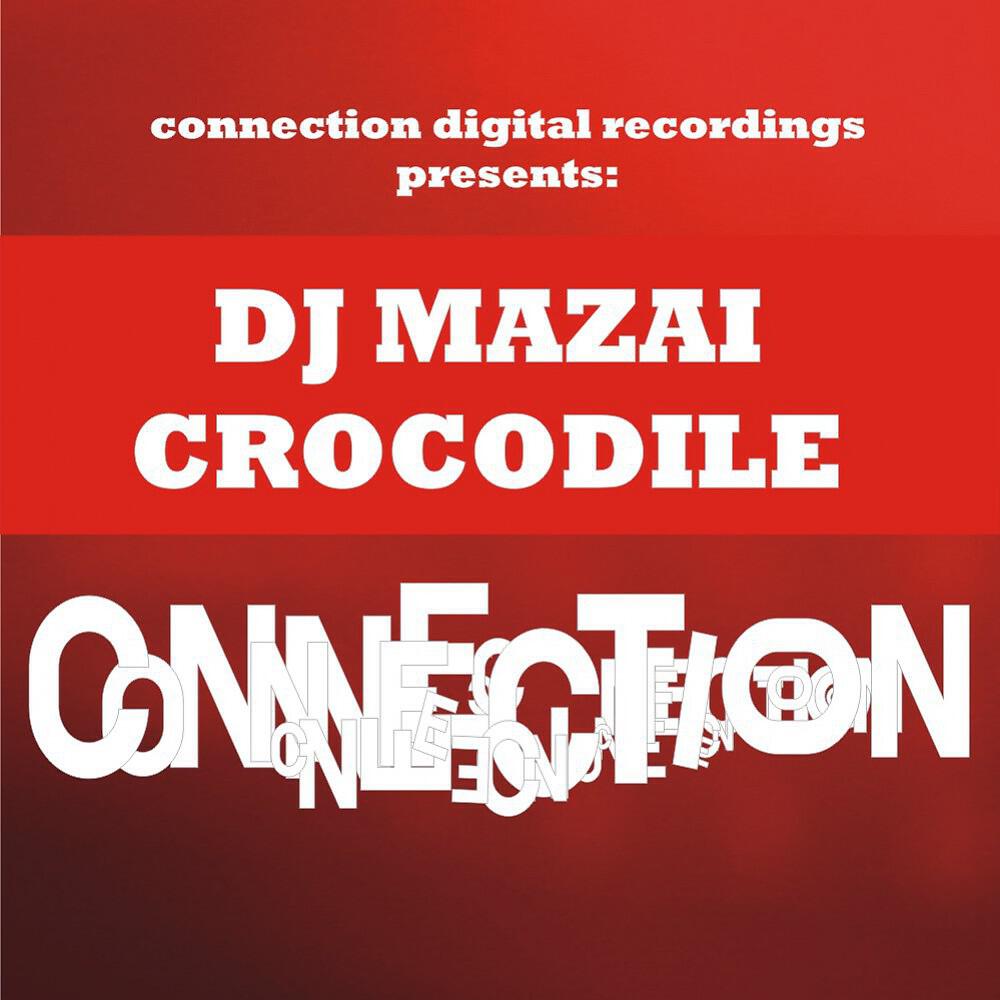 DJ Mazai - Crocodile (Ibiza Mix)