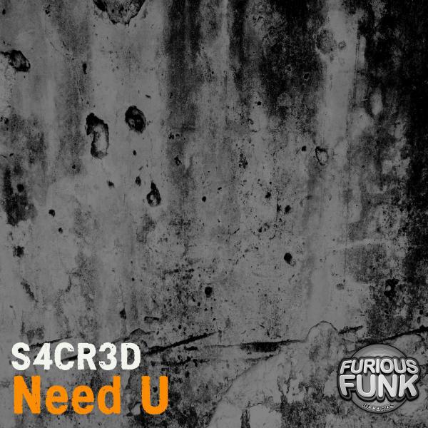 S4CR3D - Need U (Suddenly Strange Remix)