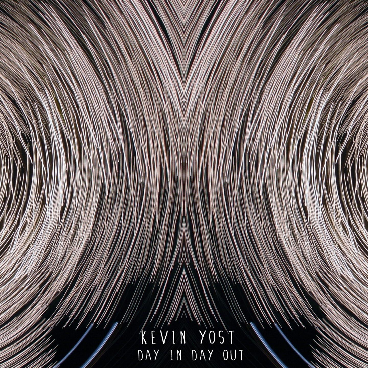 Kevin Yost - Day in Day Out