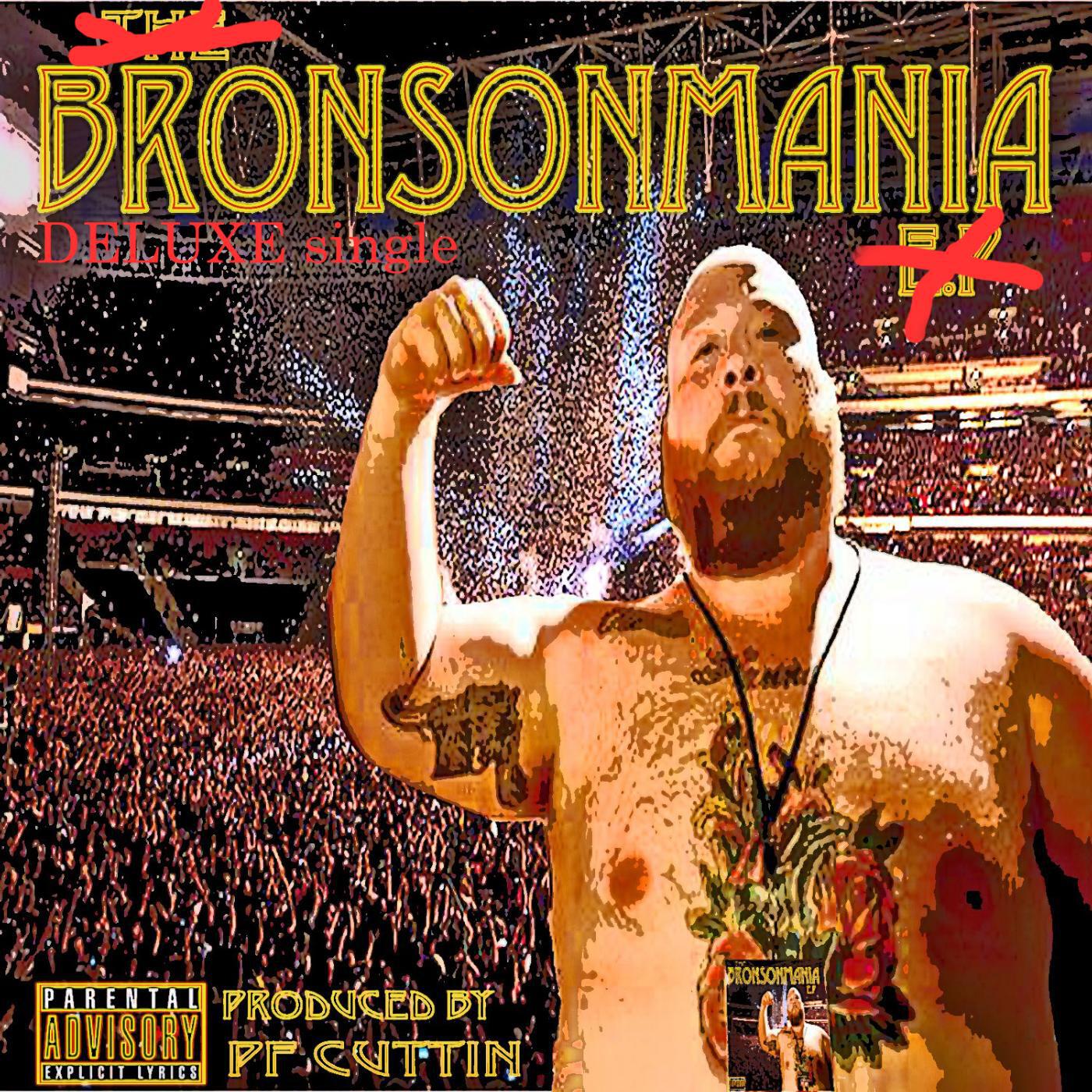 PF CUTTIN - Bronsonmania Deluxe (feat. Action Bronson)
