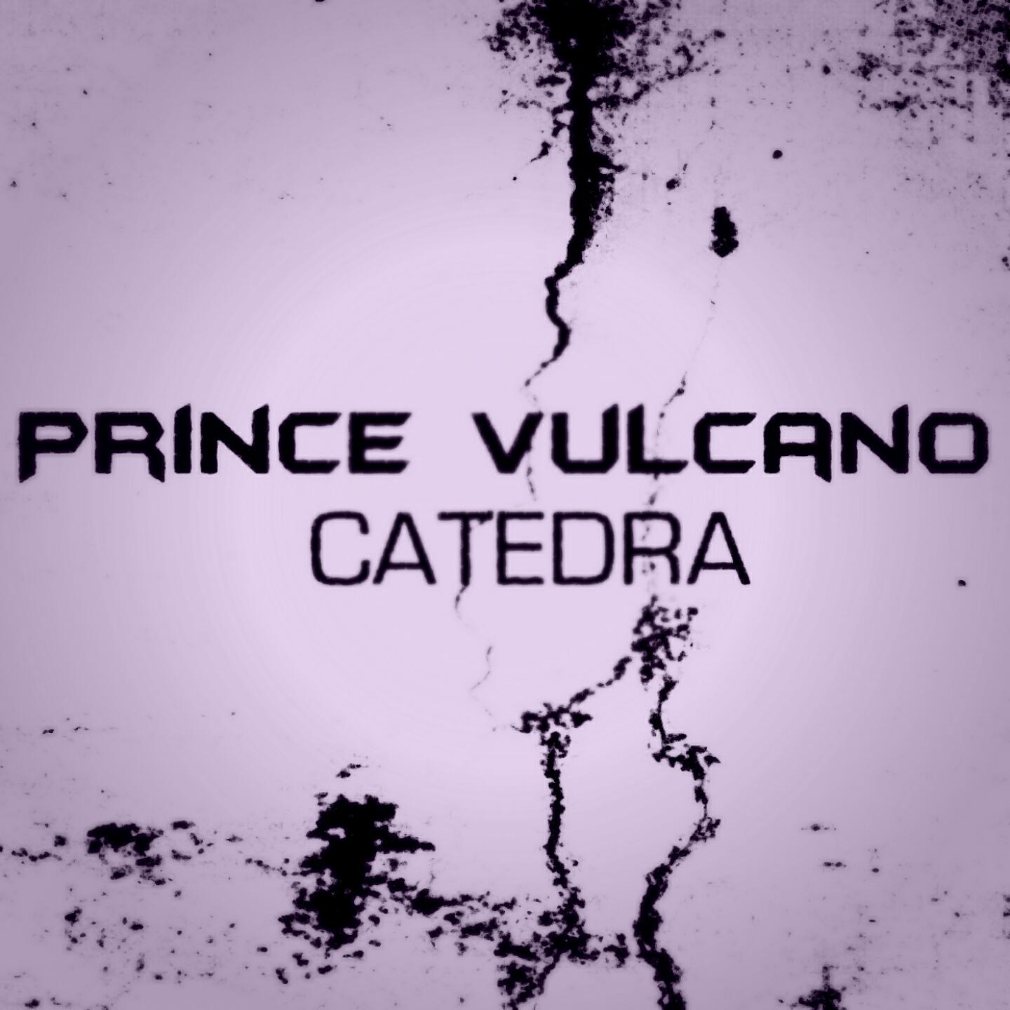 Prince Vulcano - Catedra