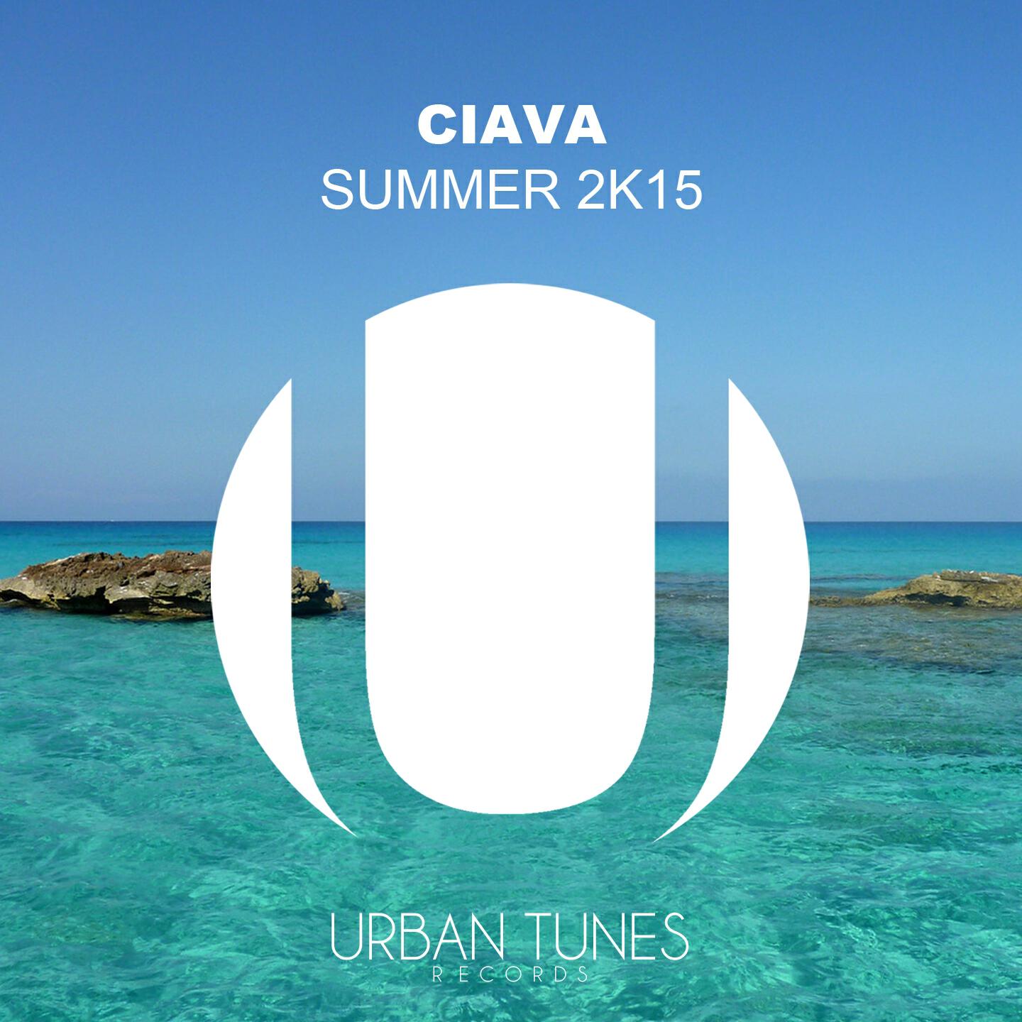 Ciava - Summer 2K15