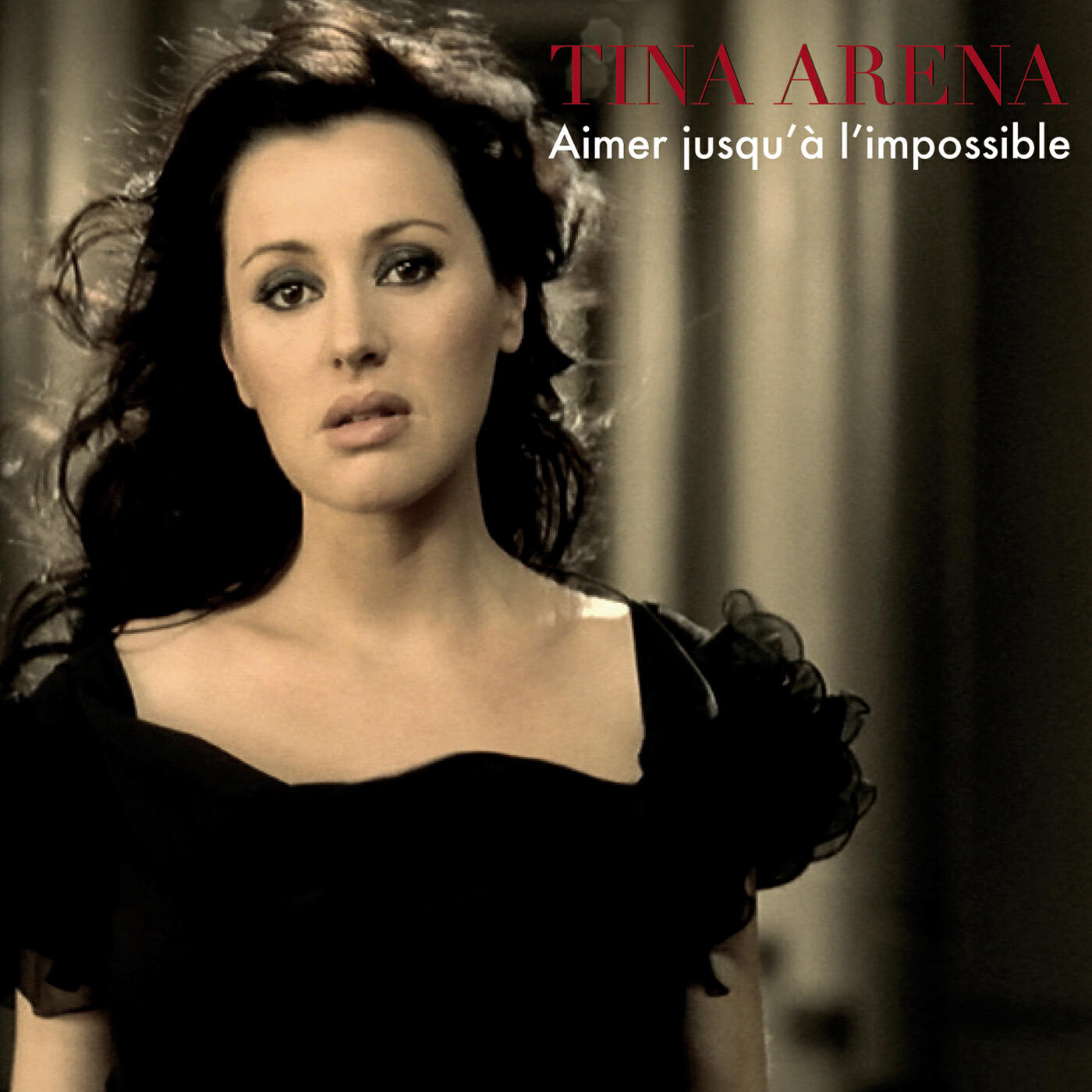 Tina Arena - Aimer jusqu'à l'impossible