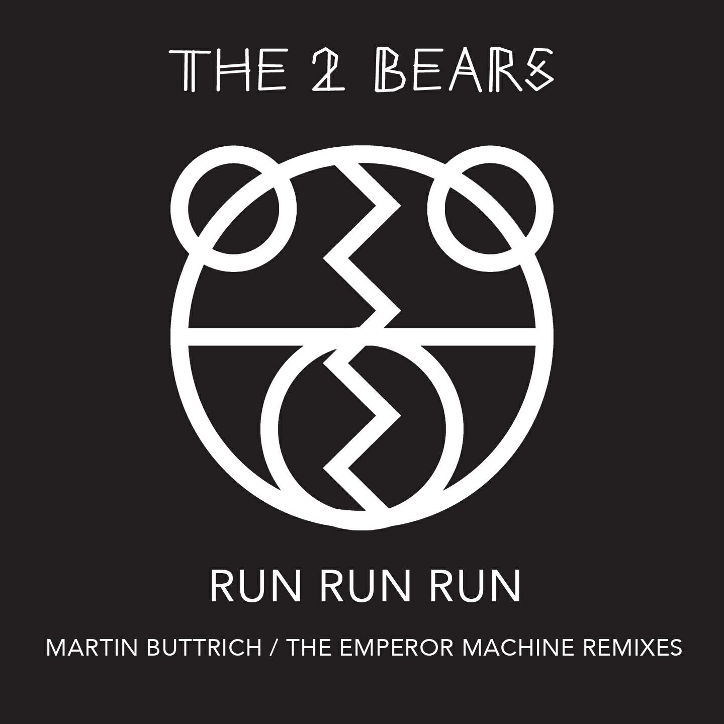 The 2 Bears - Run Run Run (The Emperor Machine Dub)