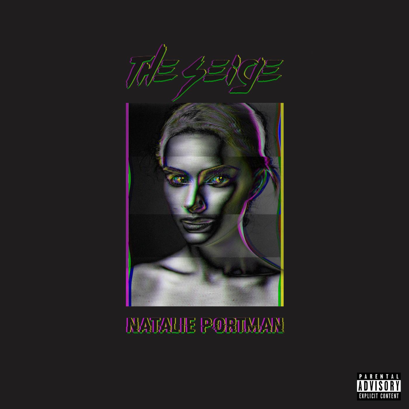 The Seige - Natalie Portman (feat. Cheat Codes)