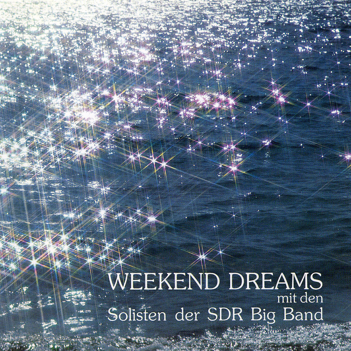 Solisten der SDR Big Band - Weekend Dreams