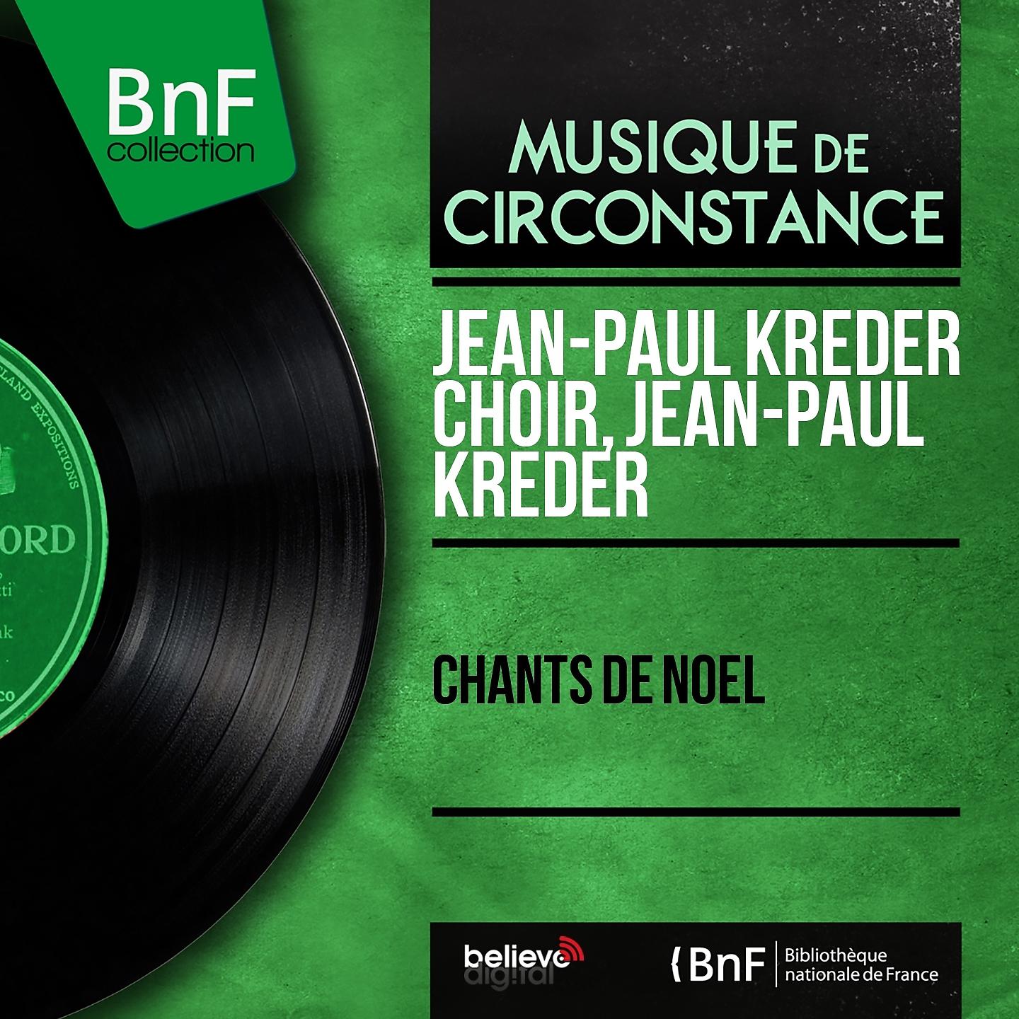 Jean-Paul Kreder Choir - Boël béarnais (Noël français)