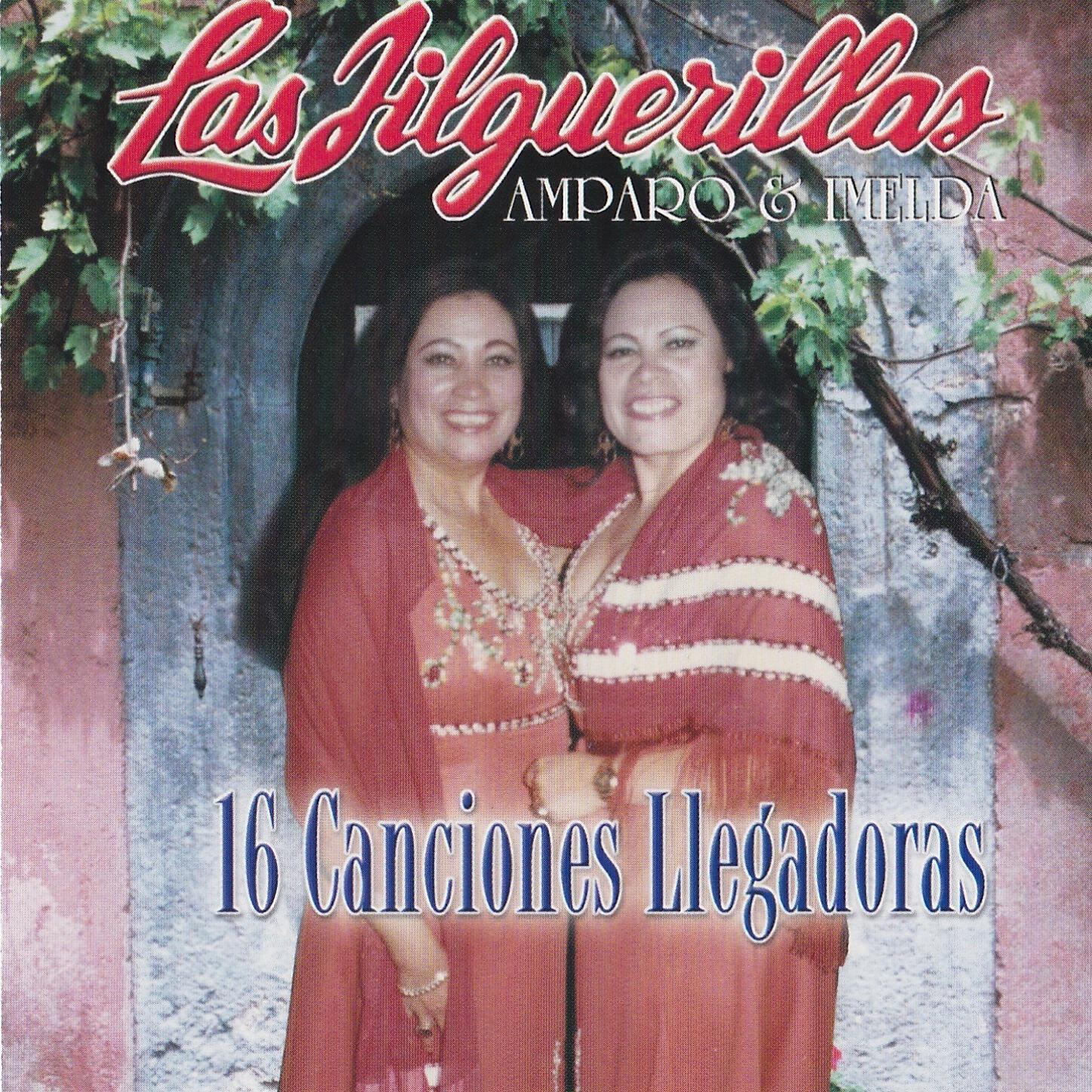 Las Jilguerillas - Ando Que Me Lleva