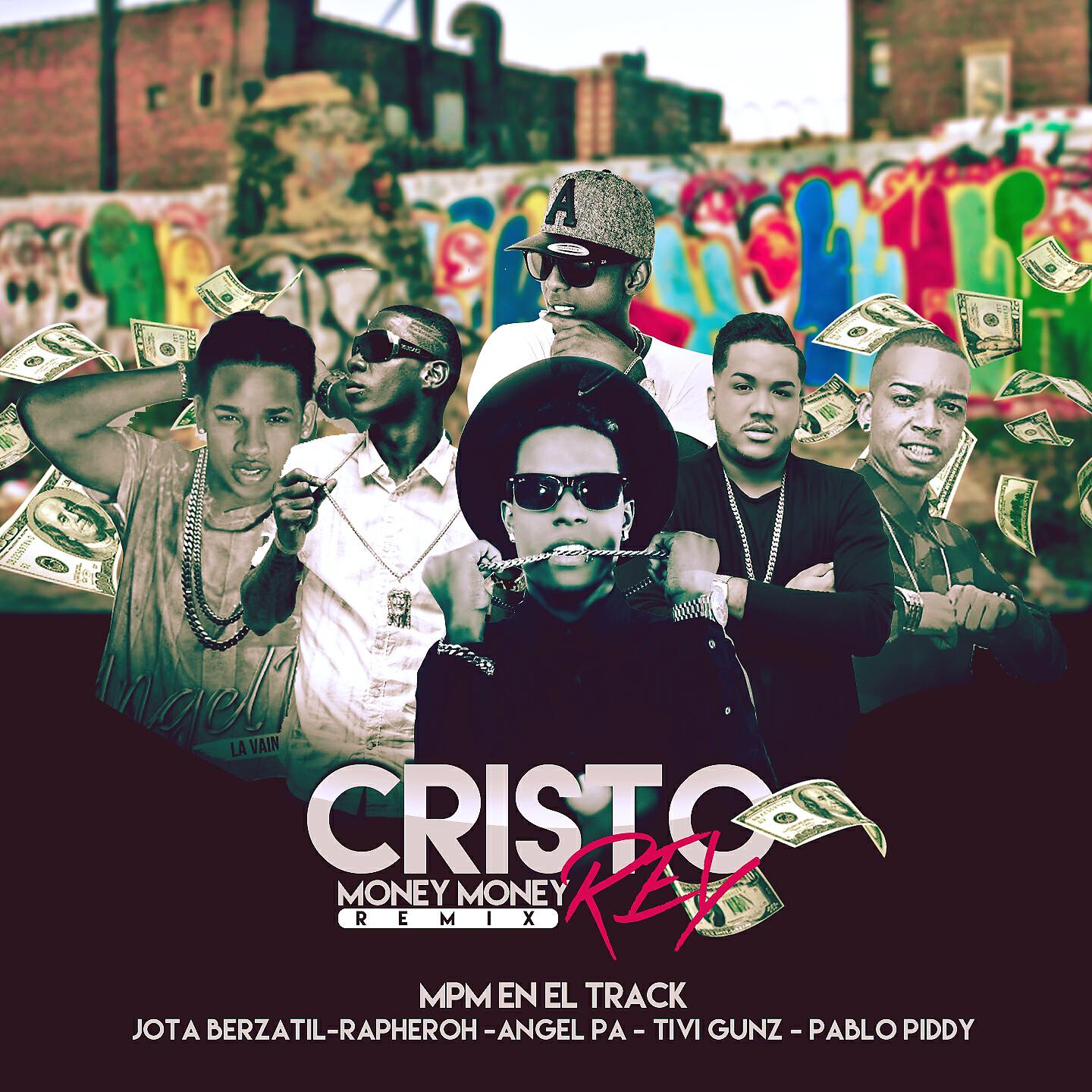 MPM En El Track - Cristo Rey (Money Money Remix)