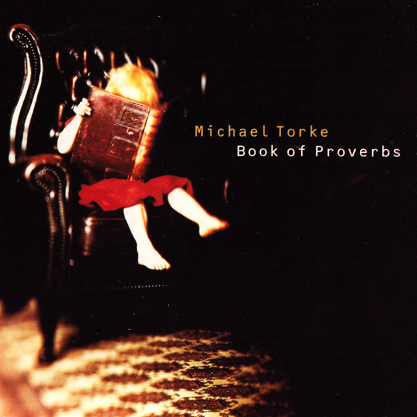 Michael Torke - Torke: Four Proverbs - 4. There Is Joy
