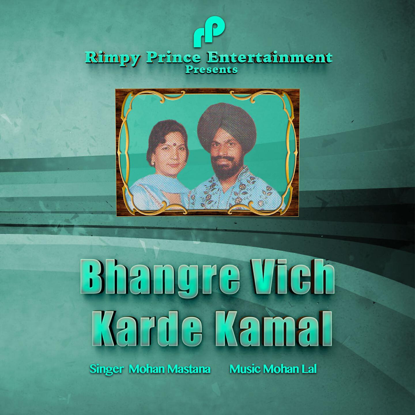 Mohan Mastana - Bhangre Vich Karde Kamal