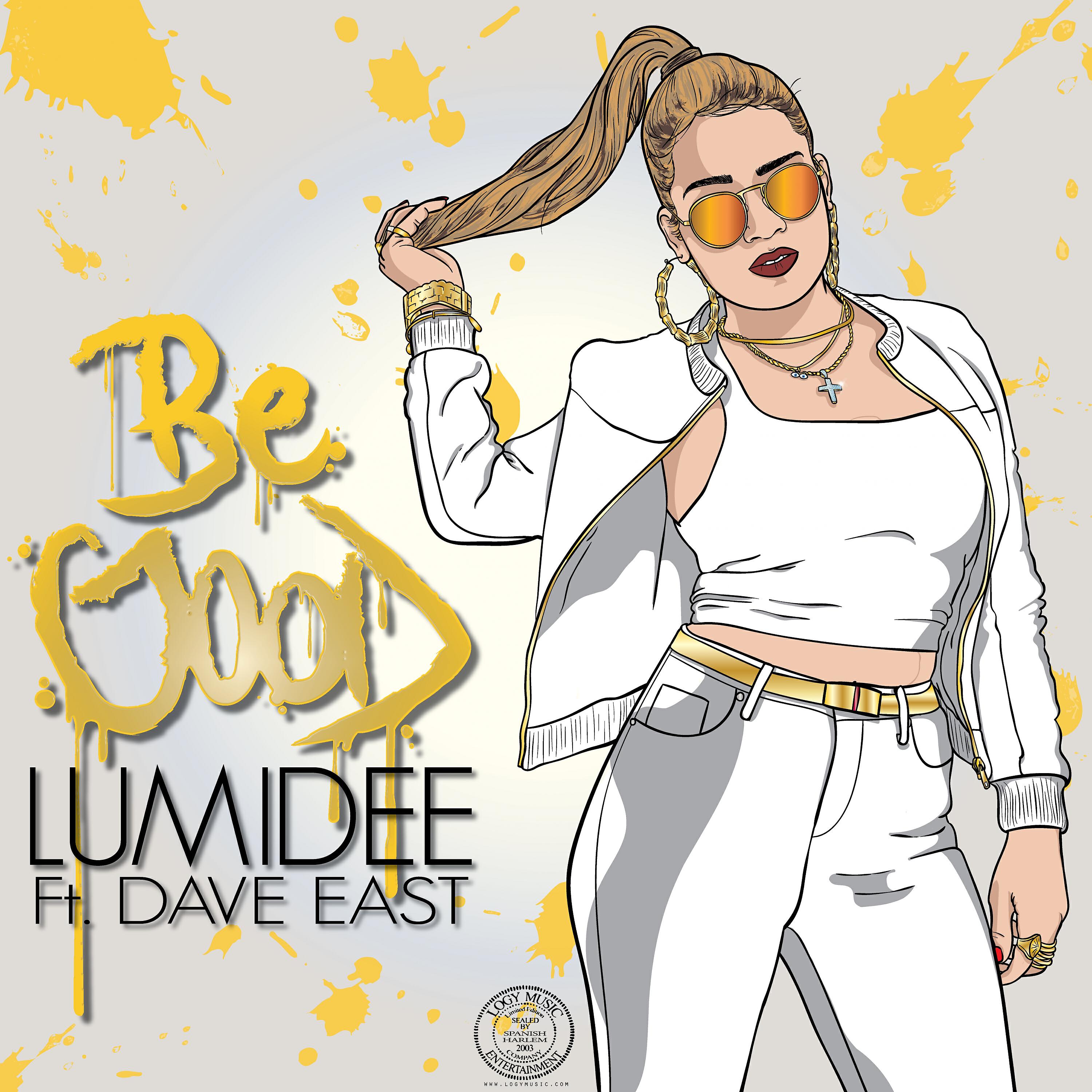 Lumidee - Be Good (feat. Dave East)
