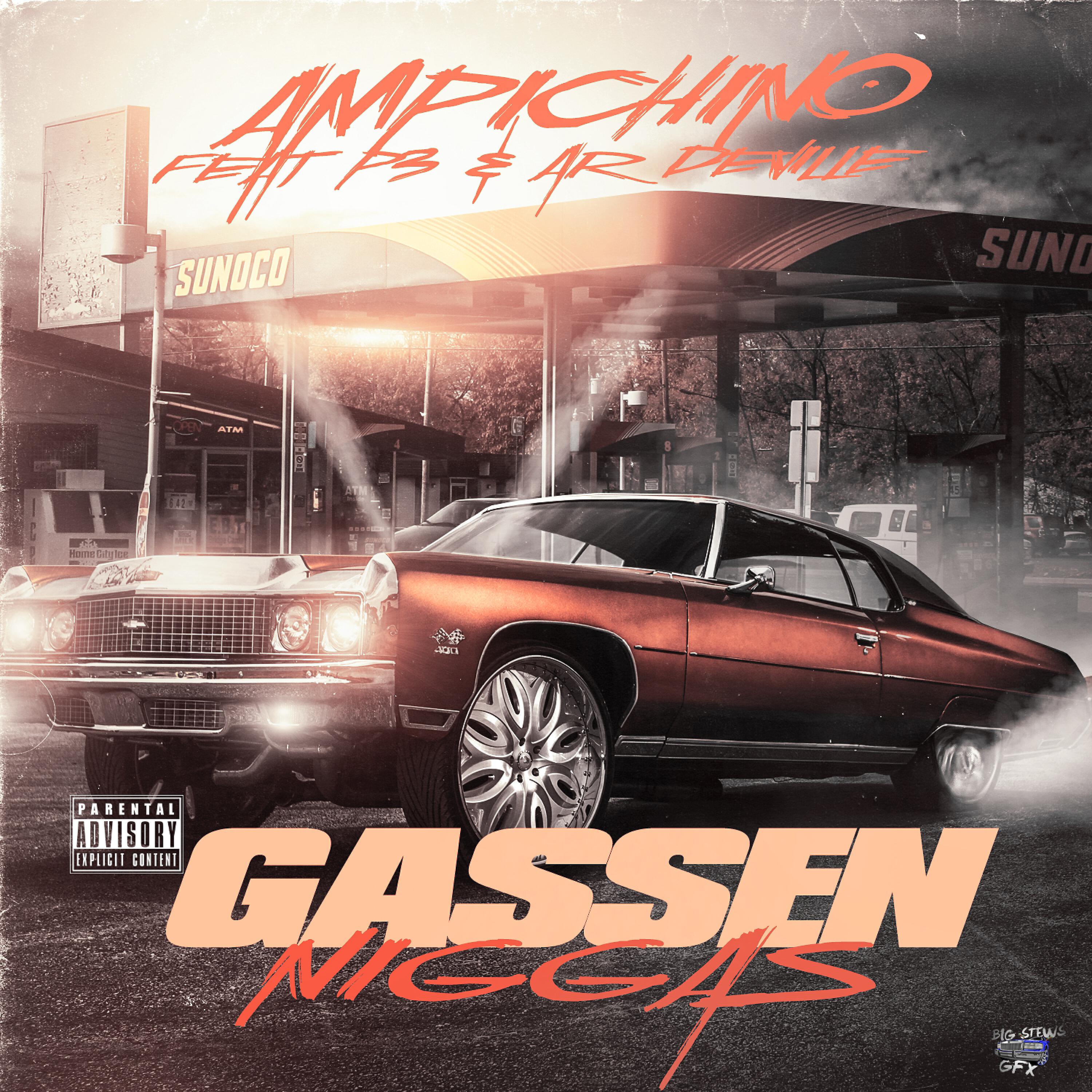 Ampichino - Gassen Niggas (feat. P3 & Ar Deville)