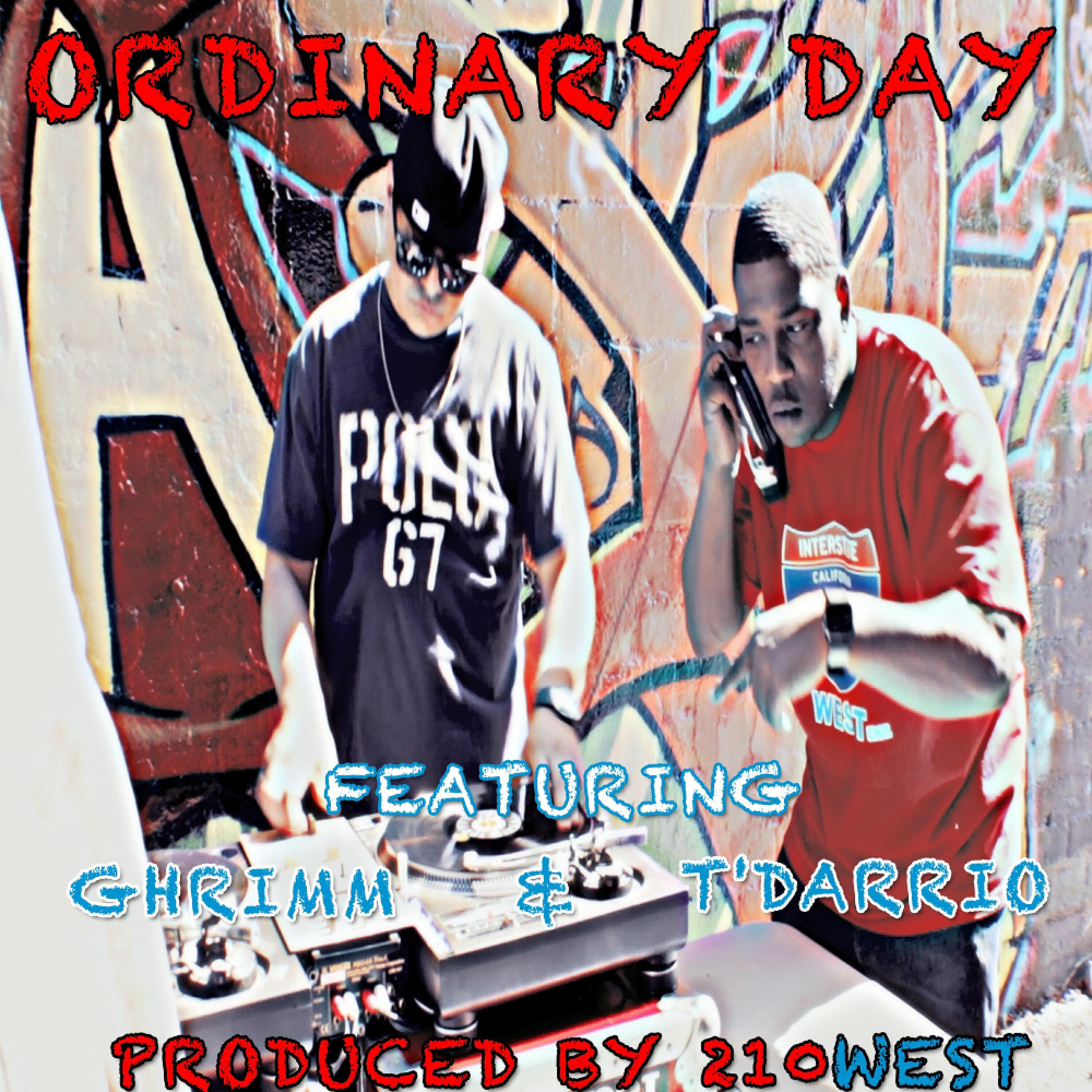 210West - Ordinary Day (feat. Ghrimm & T'Darrio)