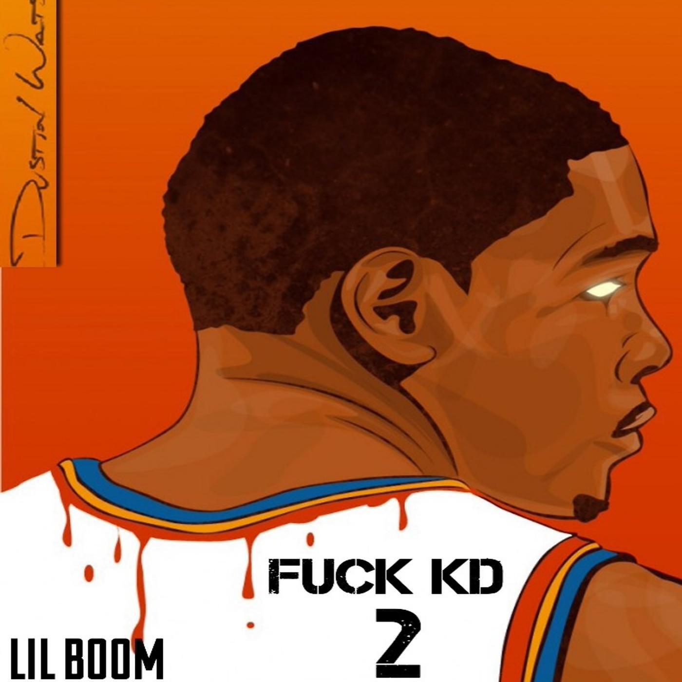 Lil Boom - Fuck Kd 2