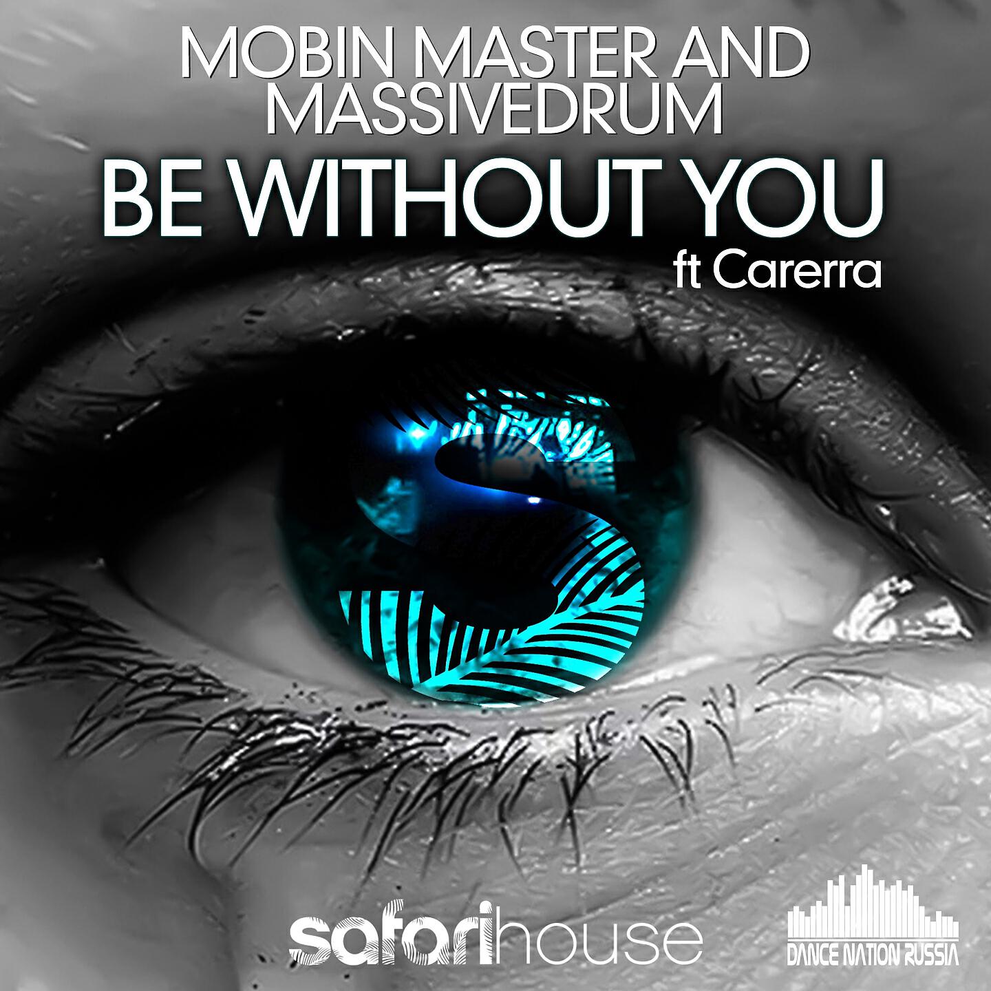 Mobin Master - Be Without You (2More Remix)
