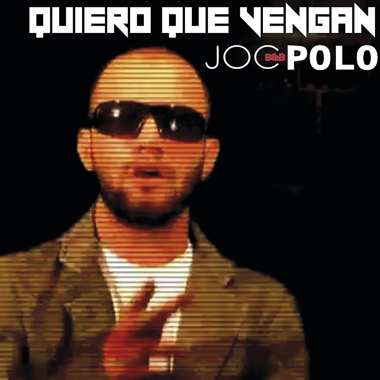 Joc Polo - Quiero Que Vengan