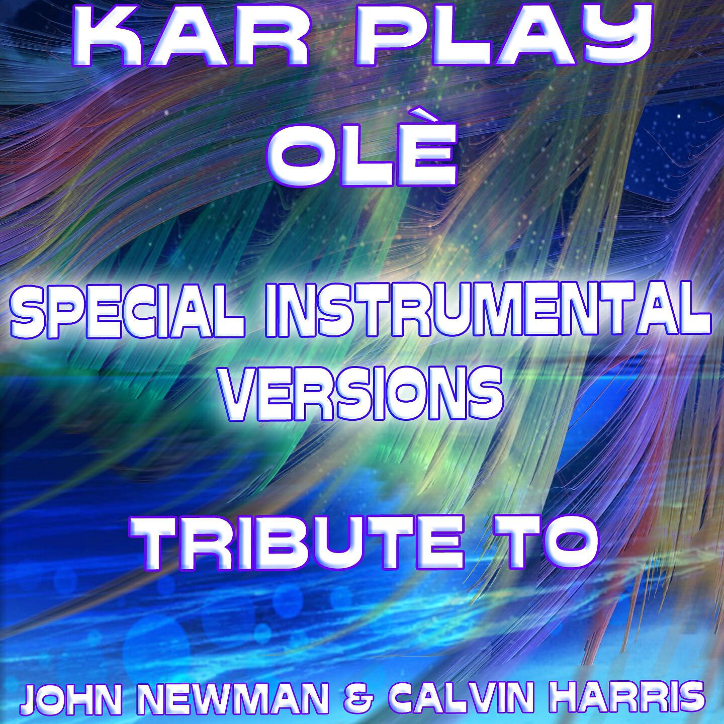 Kar Play - Olè (Like Instrumental Without Drum Mix)