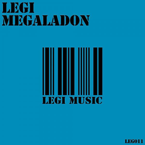 LEGI - Megaladon (Original Mix)