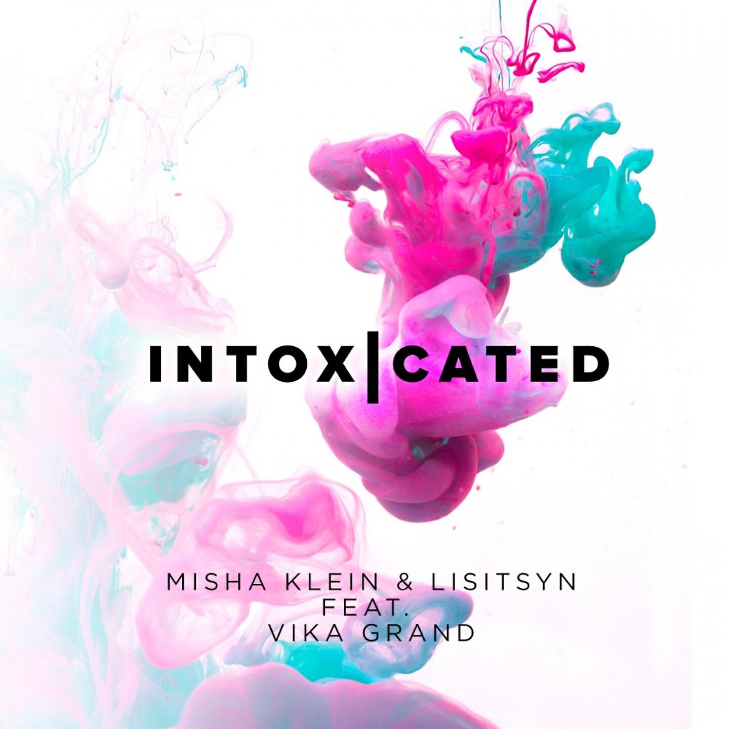 Misha Klein - Intoxicated (MBNN Remix)