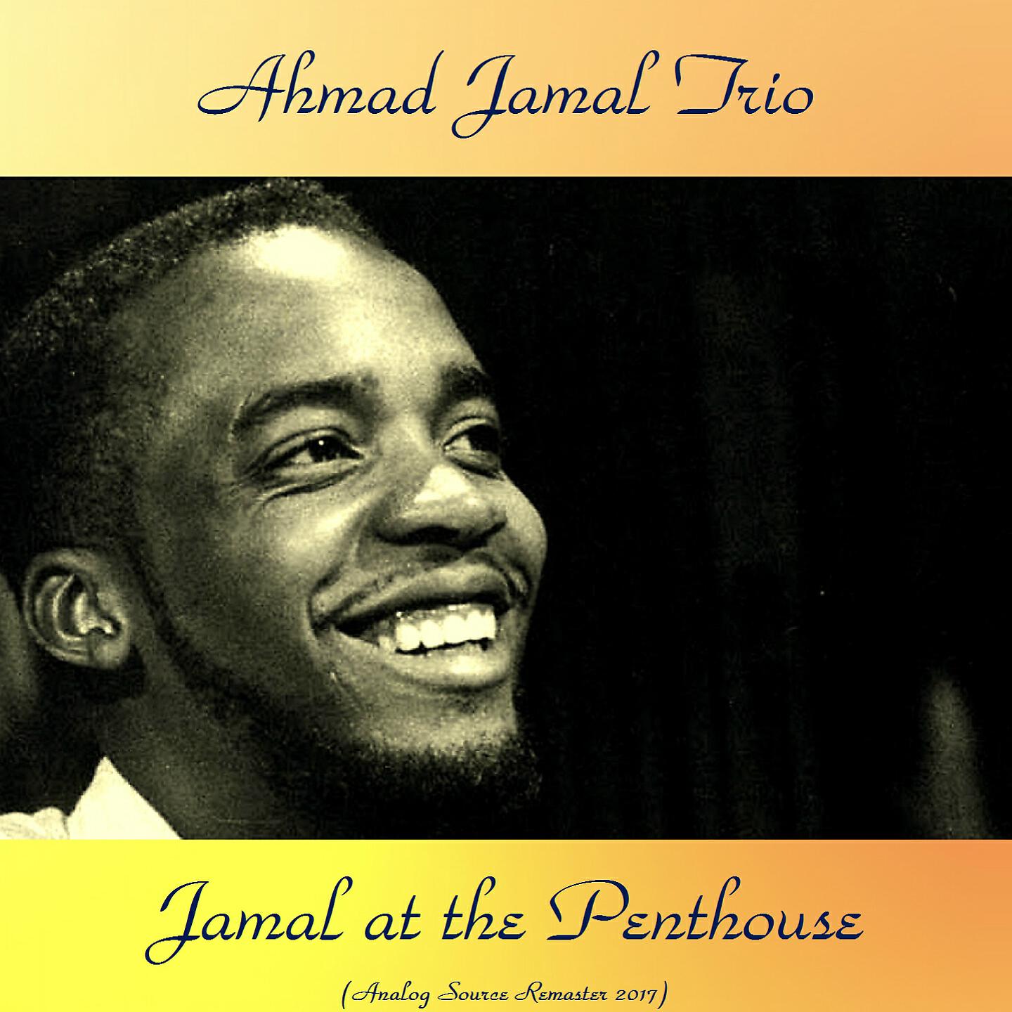 Ahmad Jamal Trio - Ahmad's Blues (Remastered 2017)