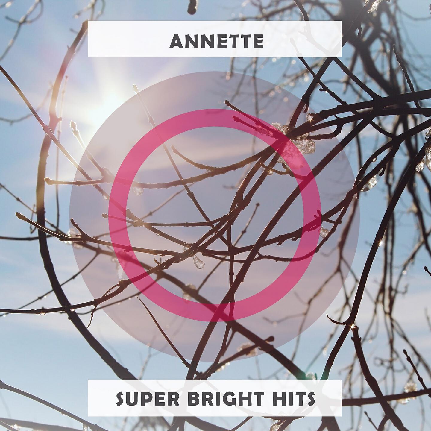 Annette - And So It's Goodbye