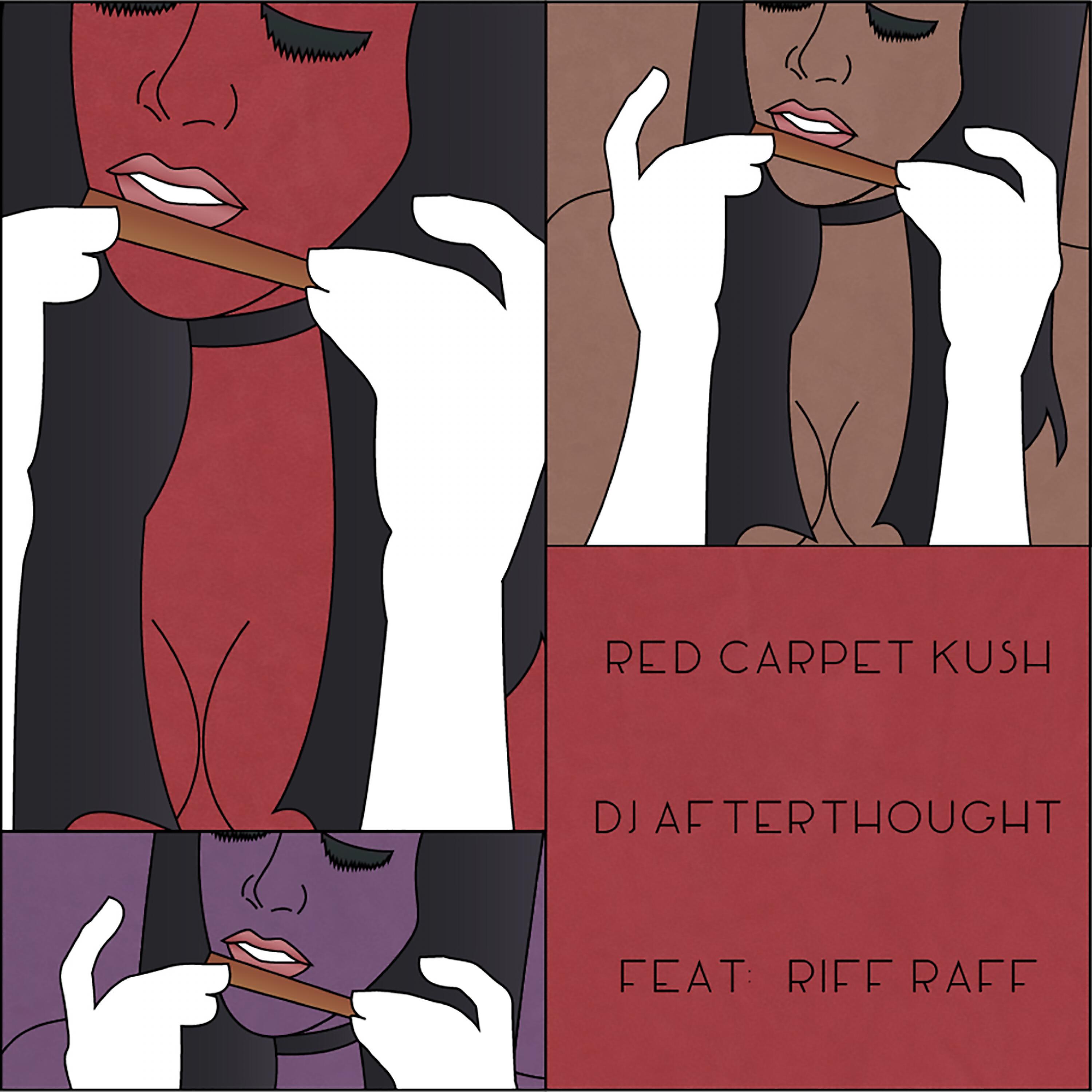 DJ Afterthought - Red Carpet Kush (feat. Riff Raff)