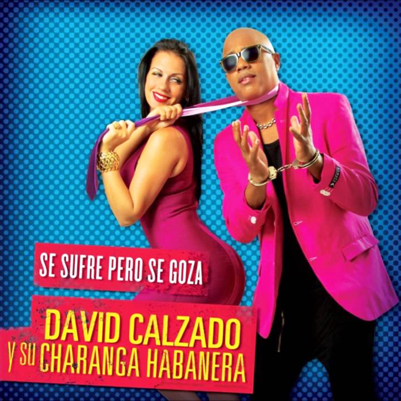 David Calzado y Su Charanga Habanera - La Casa (Remasterizado)