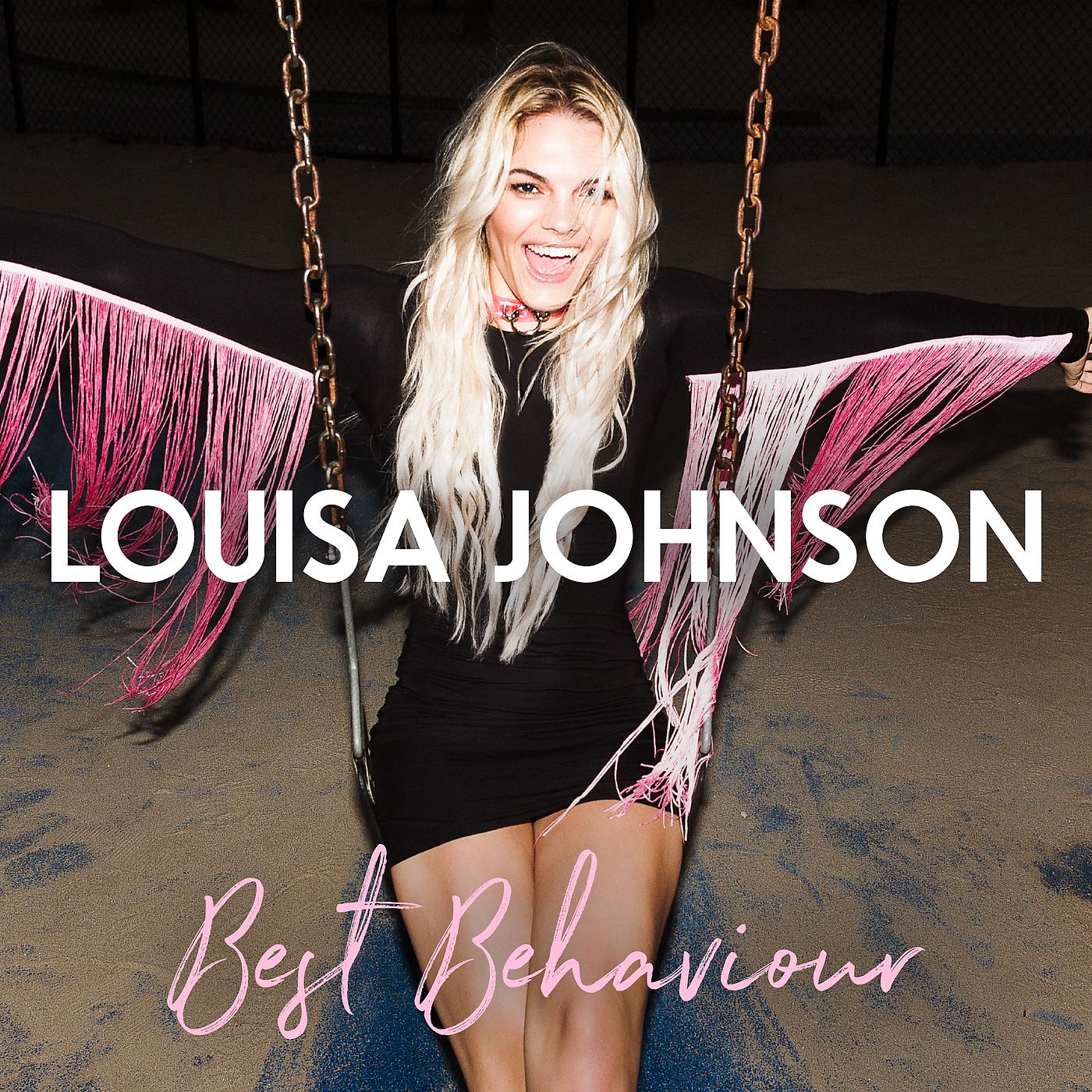 Louisa Johnson - Best Behaviour