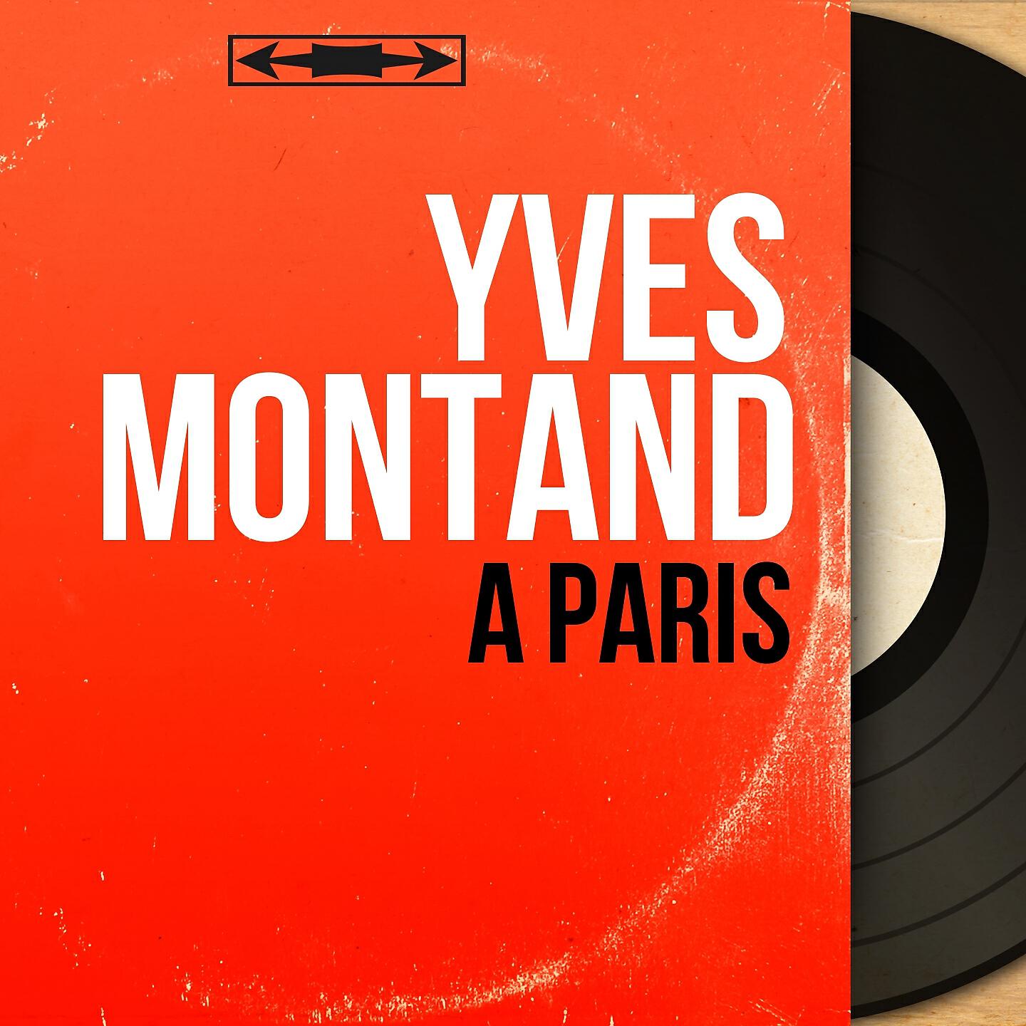 Yves Montand - Et la fête continue
