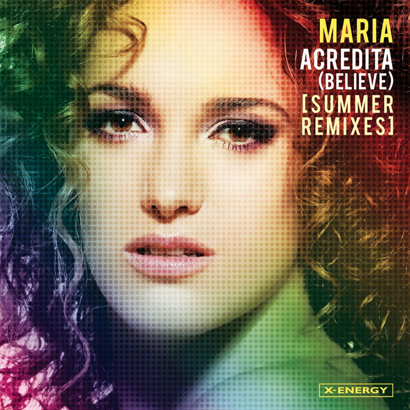 MARIA - Acredita (Believe) (Andrea T Mendoza Vs Baba Radio Rmx)