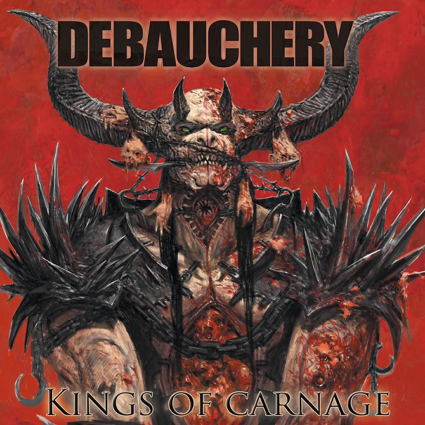 Debauchery - Kings of Carnage