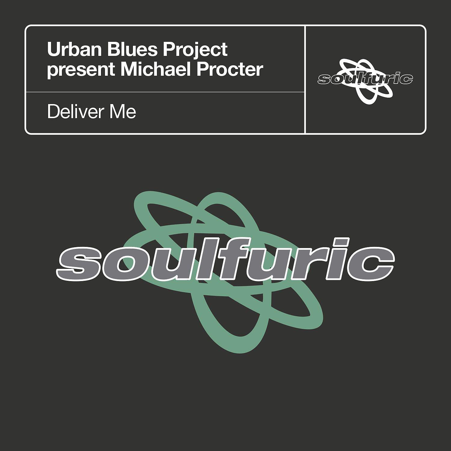 Urban Blues Project - Deliver Me (Urban Blues Project present Michael Procter) [95 North Scat Beats]